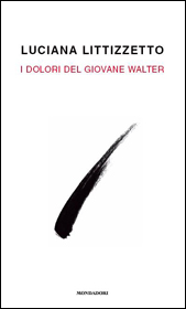 Copertina del libro "I dolori del giovane Walter" di Luciana Littizzetto