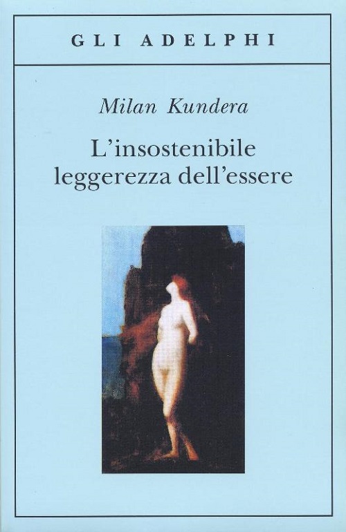 L'insostenibile leggerezza dell'essere - Il Club del Libro