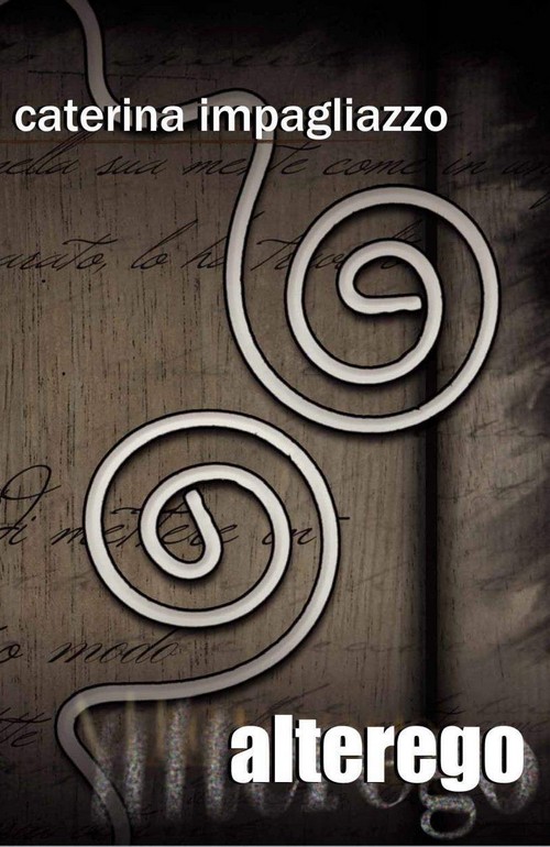"Alterego" di Caterina Impagliazzo