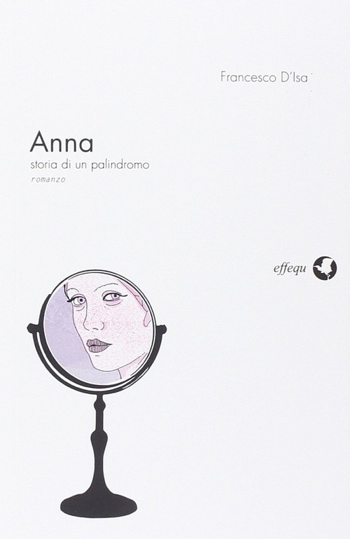 "Anna. Storia di un palindromo" di Francesco D'Isa