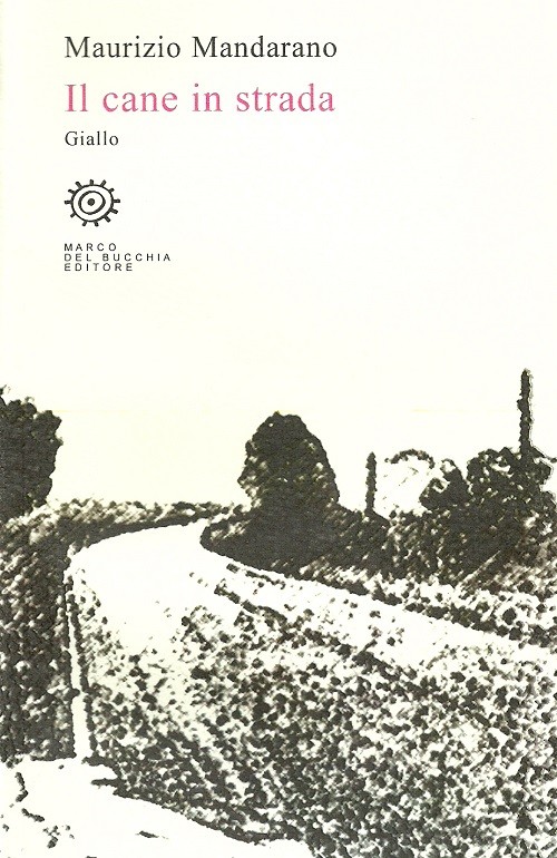 "Il cane in strada" di Maurizio Mandarano