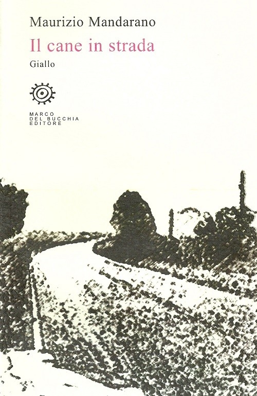 "Il cane in strada" di Maurizio Mandarano