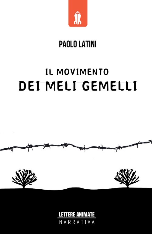 "Il movimento dei meli gemelli" di Paolo Latini