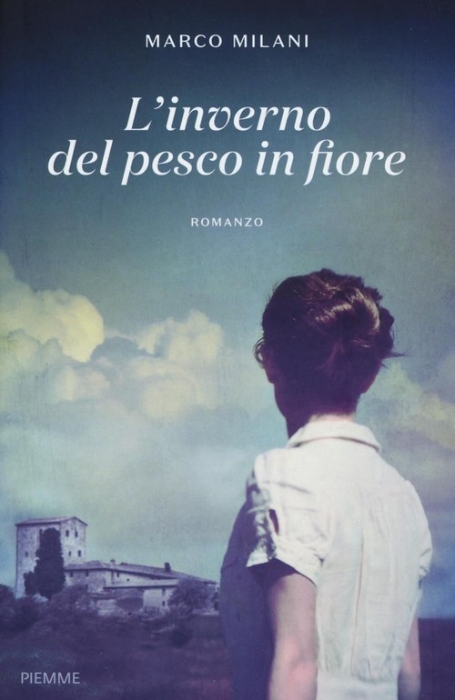 "L'inverno del pesco in fiore" di Marco Milani