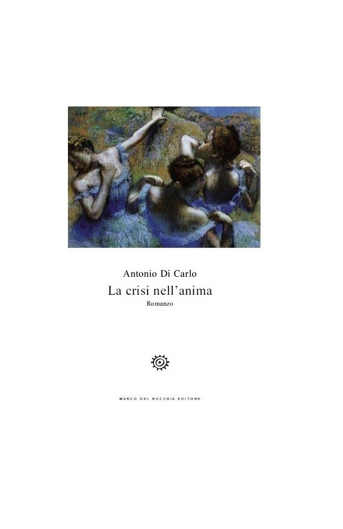 "La crisi nell'anima" di Antonio Di Carlo