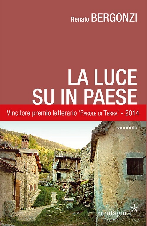 "La luce su in paese" di Renato Bergonzi