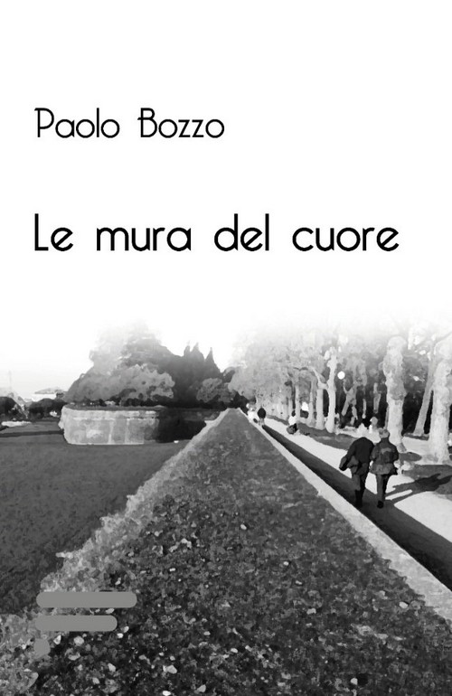 "Le mura del cuore" di Paolo Bozzo