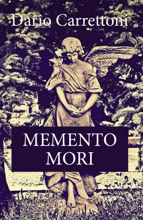 "Memento mori" di Dario Carrettoni