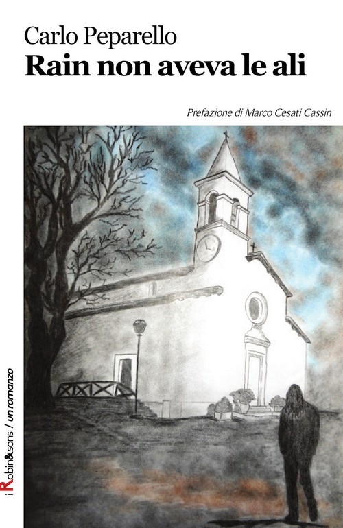 "Rain non aveva le ali" di Carlo Peparello