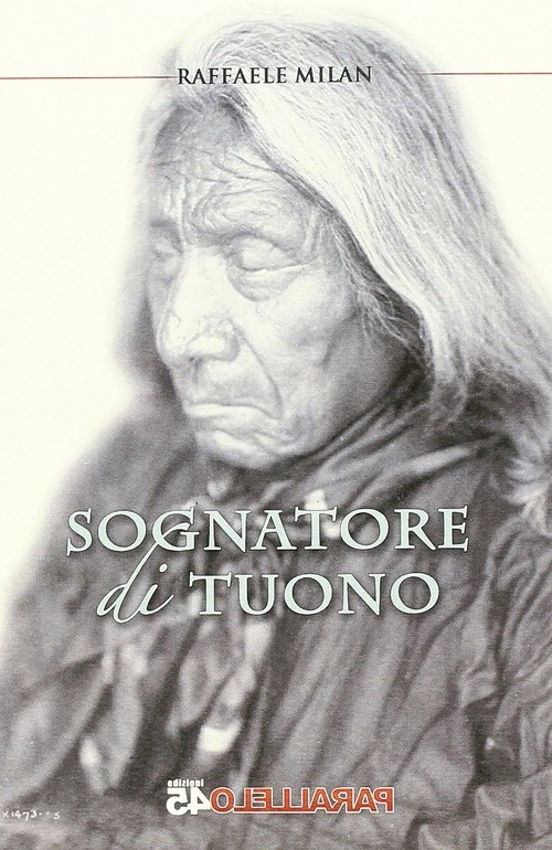 "Sognatore di tuono" di Raffaele Milan