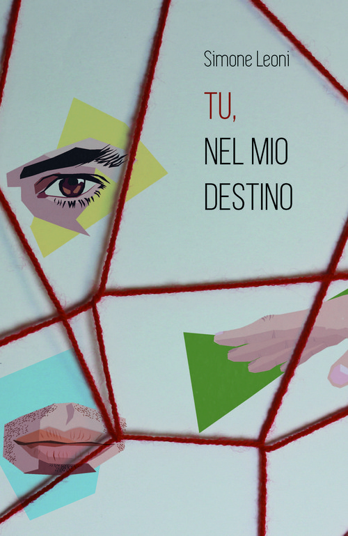 "Tu, nel mio destino" di Simone Leoni