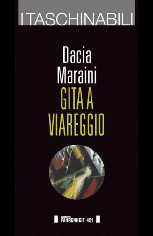 "Gita a Viareggio" di Dacia Maraini