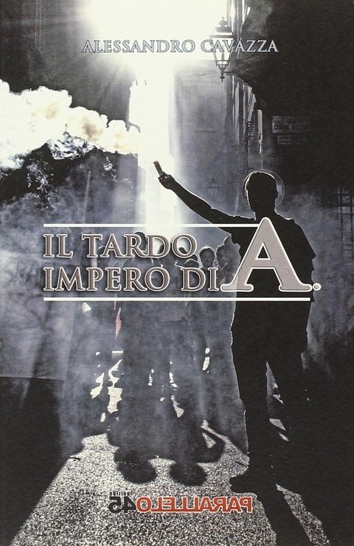 "Il tardo impero di A" di Alessandro Cavazza