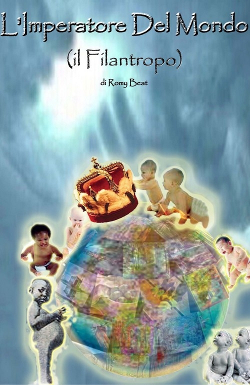 "L'imperatore del mondo (il Filantropo)" di Roby Beat