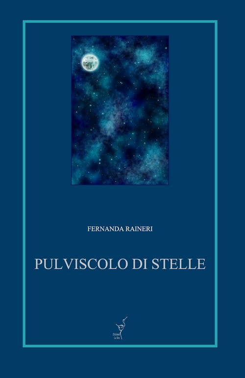 "Pulviscolo di stelle" di Fernanda Raineri