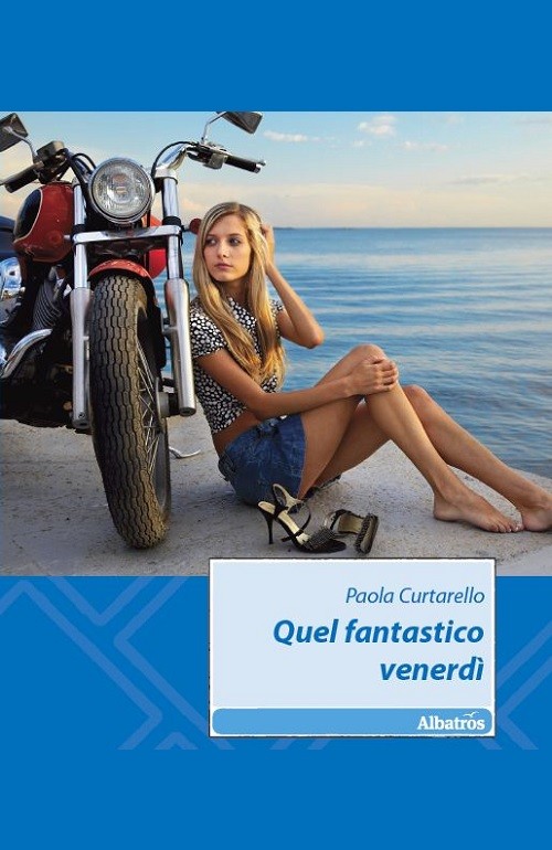 "Quel fantastico venerdì" di Paola Curtarello