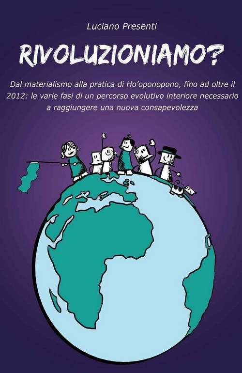 "Rivoluzioniamo?" di Luciano Presenti