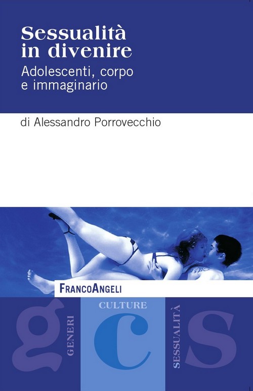 "Sessualità in divenire. Adolescenti, corpo e immaginario" di Alessandro Porrovecchio