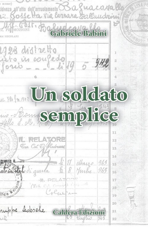 "Un soldato semplice" di Gabriele Babini