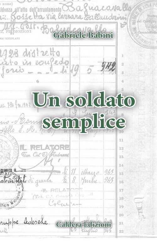 "Un soldato semplice" di Gabriele Babini