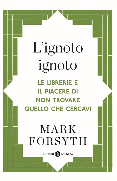L'ignoto ignoto. Le librerie e il piacere di non trovare quello che cercavi