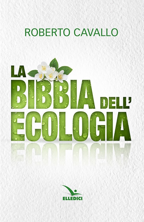 La Bibbia dell'ecologia
