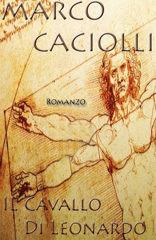 "Il cavallo di Leonardo" di Marco Caciolli
