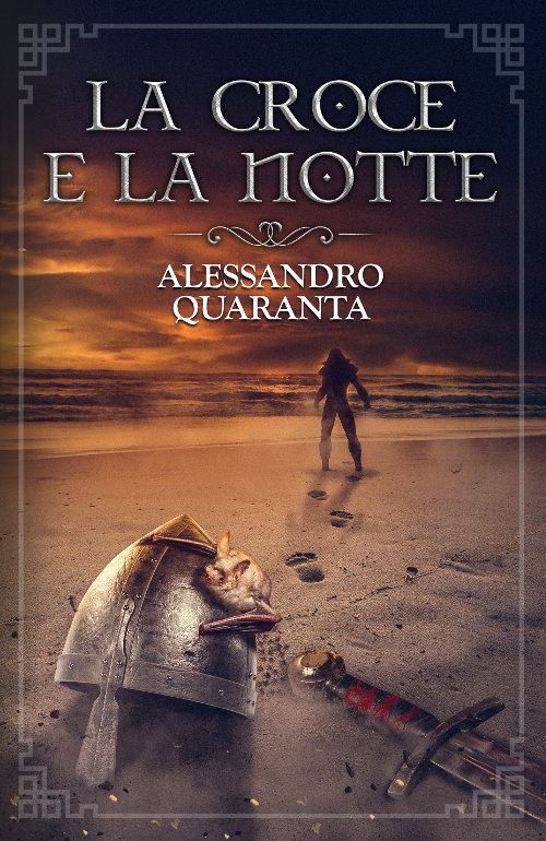"La croce e la notte" di Alessandro Quaranta