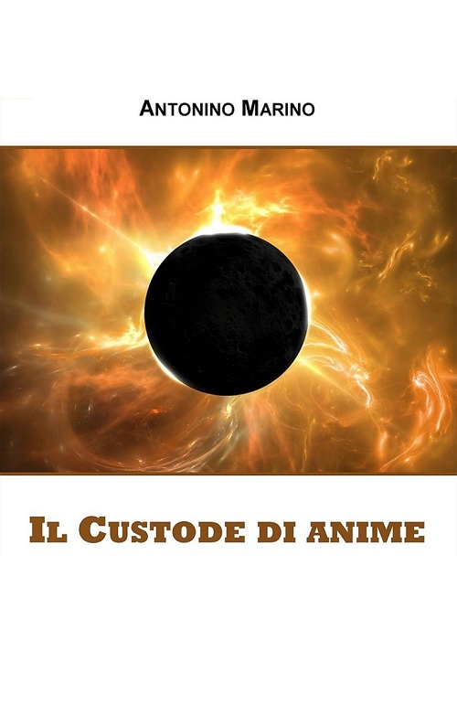 "Il custode delle anime" di Antonino Marino
