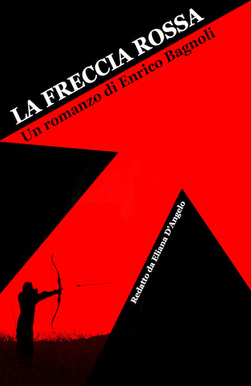 "La freccia rossa" di Enrico Bagnoli