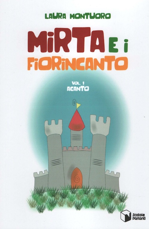 "Mirta e i fiorincanto" di Laura Montuoro