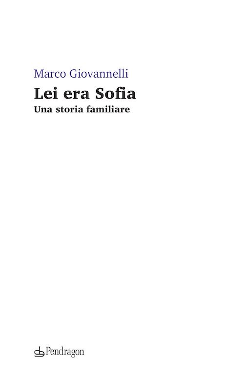 "Lei era Sofia" di Marco Giovannelli