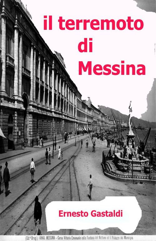 "Il terremoto di Messina" di Ernesto Gastaldi