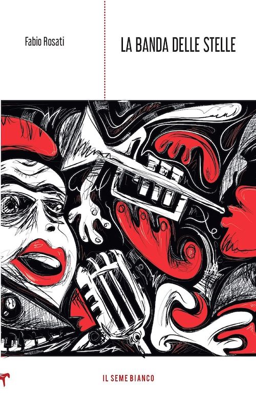 "La banda delle stelle" di Fabio Rosati