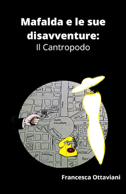 "Mafalda e le sue nuove avventure: Il Cantropodo" di Francesca Ottaviani