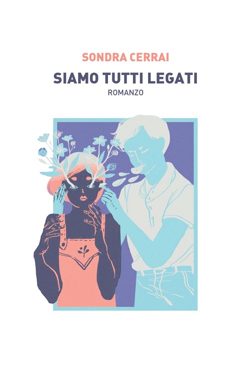 "Siamo tutti legati" di Sondra Cerrai