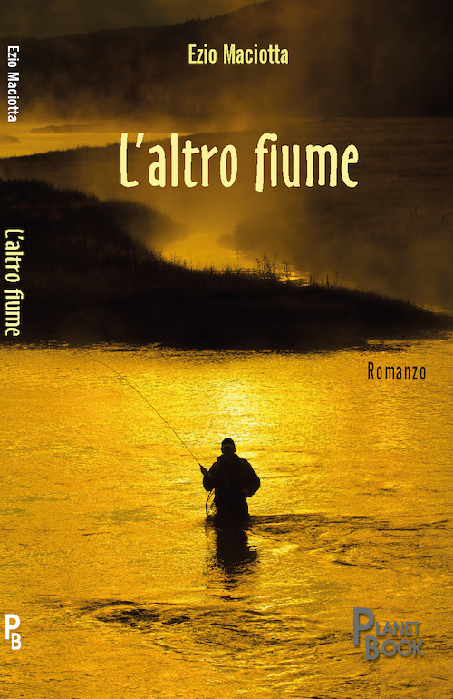 "L'altro fiume" di Ezio Maciotta