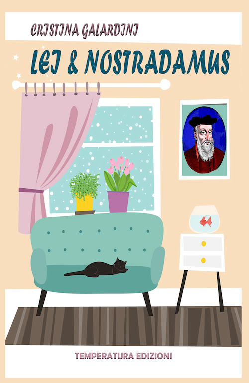 "Lei e Nostradamus" di Cristina Galardini