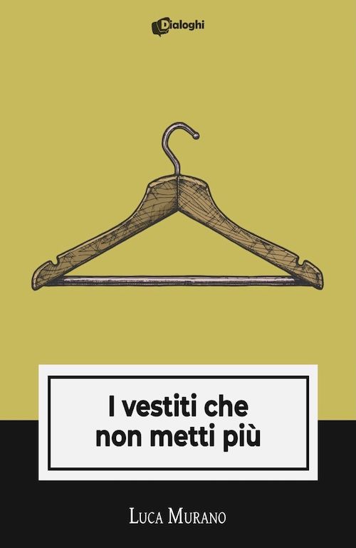 "I vestiti che non metti più" di Luca Murano