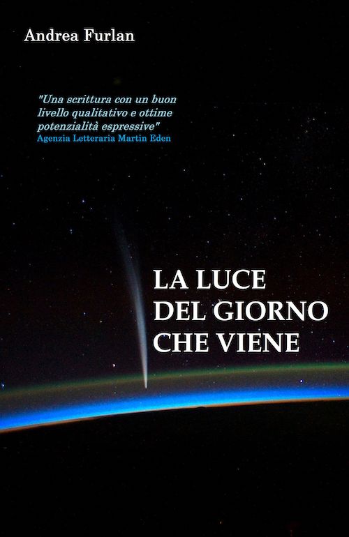 "La luce del giorno che viene" di Andrea Furlan
