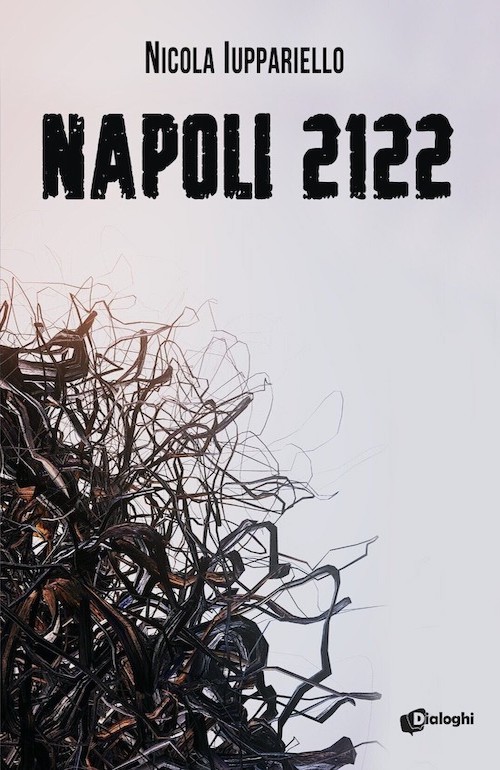 "Napoli 2122" di Nicola Iuppariello