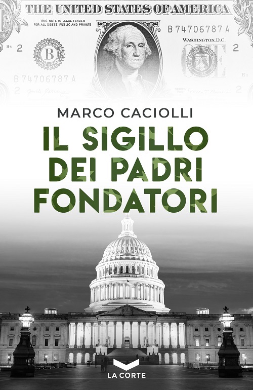 "Il sigillo dei padri fondatori" di Marco Caciolli