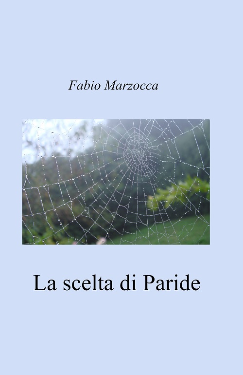 "La scelta di Paride" di Fabio Marzocca
