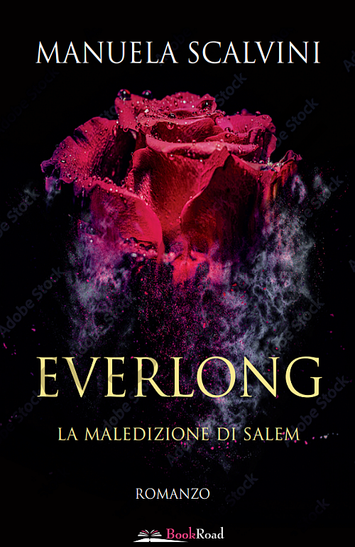 "Everlong. La maledizione di Salem" di Manuela Scalvini