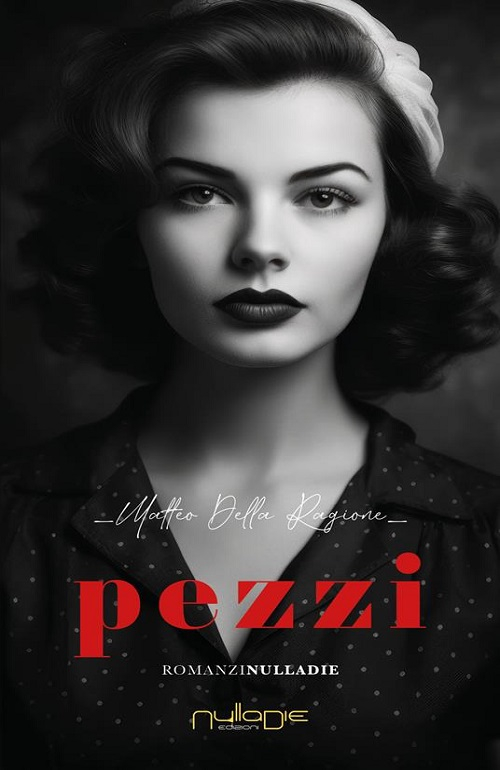 "Pezzi" di Matteo Della Ragione