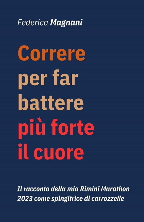 "Correre per far battere più forte il cuore" di Federica Magnani