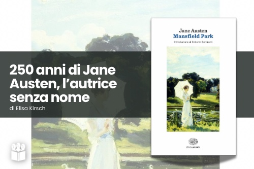 250 anni di Jane Austen, l'autrice senza nome