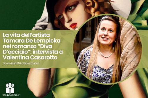 images/rubrica-letteraria/la-vita-dell-artista-tamara-de-lempicka-nel-romanzo-diva-d-acciaio-intervista-a-valentina-casarotto.png